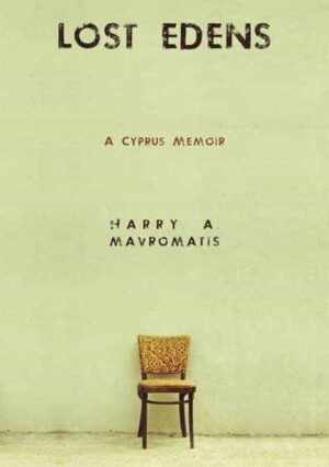 Lost Edens: A Cyprus Memoir (hardback)